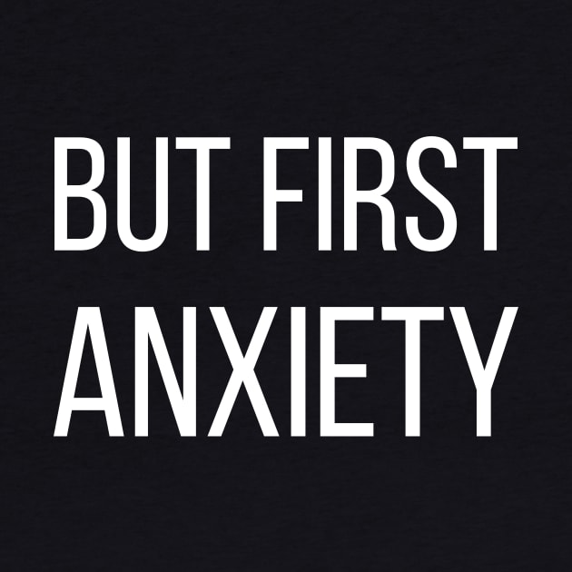 But First Anxiety by kapotka